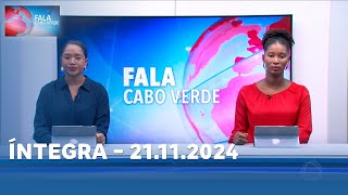 FALA CABO VERDE ÍNTEGRA 21112024 [upl. by Nue]