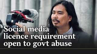 Social media licence requirement open to govt abuse says lawyer group [upl. by Arriek]