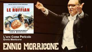 Ennio Morricone  Loro Come Pericolo  Una Cascata Tutta DOro 1983 [upl. by Ackerley486]