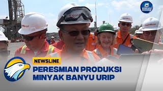 Menteri ESDM Hadiri Peresmian Produksi Minyak Banyu Urip  Newsline [upl. by Gnep]