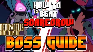 Dead Cells Scarecrow Boss Guide  Overexplained with VeeDotMe [upl. by Neumeyer]