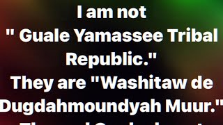 DISCLAIMER I AM NOT quotGuale Yamassee Tribal Republicquot [upl. by Anahsirk]