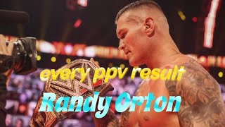 Every ppv result of Randy Orton [upl. by Eeclehc611]