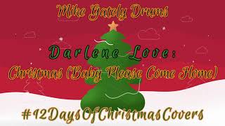 Darlene Love  Christmas Baby Please Come Home Mike Gately Drum Cover [upl. by Sindee]