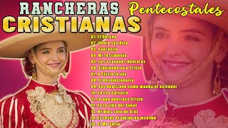 25 ÉXITOS RANCHERAS PENTECOSTALES  ALEGRE MÚSICA CRISTIANAS  GUITARRA PENTECOSTAL ALEGRE [upl. by Betsey]