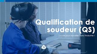 Qualification de soudeur QS  Formation  2024  Groupe Institut de Soudure [upl. by Woolley123]