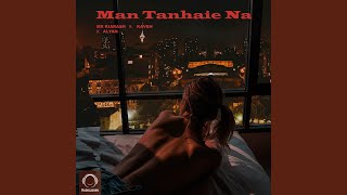 Man Tanhaie Na [upl. by Uni]