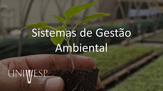 Gestão Ambiental  Sistemas de Gestão Ambiental [upl. by Hilary]