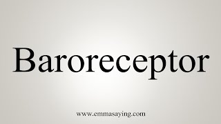 How To Say Baroreceptor [upl. by Cleopatra]