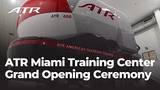 ATR Miami Training Center  Grand Opening Ceremony [upl. by Nakashima]