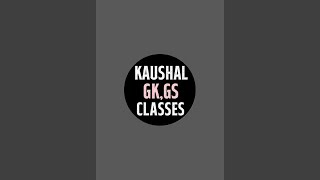 kaushal gk gs classes is live [upl. by Hsetim195]