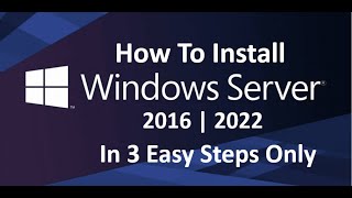 How to install Windows Server 2016 Step by Step guide  Install in 3 steps only  2022 [upl. by Veno]