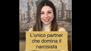 Lunico partner che domina il narcisista [upl. by Vadnee]