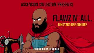 Junkyard Gee Ohh Dee  Flawz N All Produced By Genieure [upl. by Ahsinor]