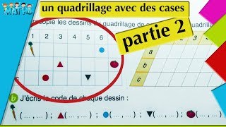 Se repérer dans un quadrillage avec des cases la suite [upl. by Mailliw]