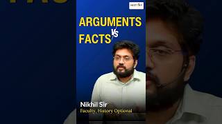 Arguments Vs Facts in UPSC CSE prep historyoptionalforupsc history short [upl. by Worlock]