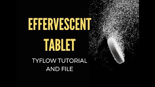 Effervescent tablet  Tyflow Tutorial and file Beginner level [upl. by Kazim593]