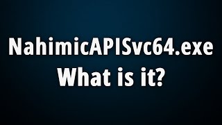 NahimicAPISvc64exe What Is It amp Should I Disable It [upl. by Elnora]