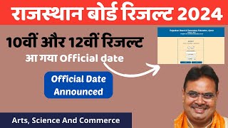 RBSE 12th result 2024 Official Date  Rajsthan Board Class 10 amp 12 Result [upl. by Ecirtnom]