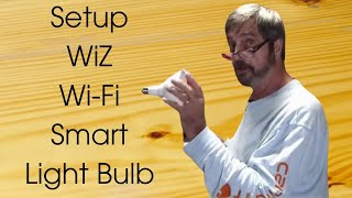 How to Set up WiZ Smart LED Light Bulb [upl. by Anair855]