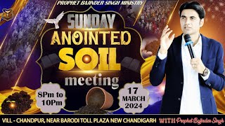 PROPHET BAJINDER SINGH MINISTRY 17 MARCH SUNDAY EVENING CHURCH NEW CHANDIGARH MEETING LIVE [upl. by Aicsila229]