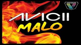 Avicii  Malo Sgt Slick Remix HD [upl. by Ttenrag301]