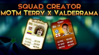 FUT15  Squad Builder quotMOTM Terry x Valderramaquot [upl. by Niemad544]