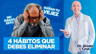 ELIMINA estos 4 HÁBITOS que están DAÑANDO TU VEJEZ [upl. by Enale]