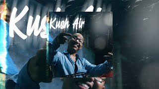 Kush Air  TRDK [upl. by Duffie209]