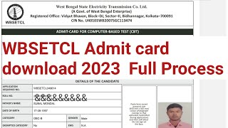 WBSETCL Admit Card 2023 download full process [upl. by Tfat95]