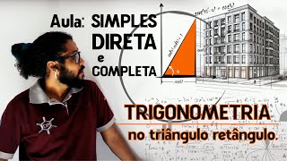 TRIGONOMETRIA no TRIÂNGULO RETÂNGULO  Aula completa  exercícios [upl. by Ardeid984]