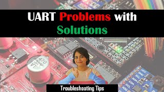 UART  Troubleshooting tips Debugging UART issues [upl. by Ravel]