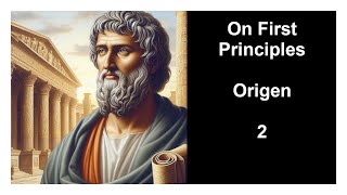 On First Principles by Origen  Book 1  Part 2 [upl. by Atrice24]