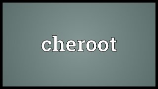 Cheroot Meaning [upl. by Naihs978]