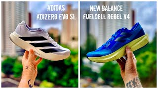 REVIEW ESPECIAL ADIDAS ADIZERO EVO SL VS NEW BALANCE FUELCELL REBEL v4 [upl. by Oatis655]