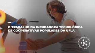 Ciência UFLA  O trabalho da Incubadora Tecnológica de Cooperativas Populares da UFLA [upl. by Eseela644]