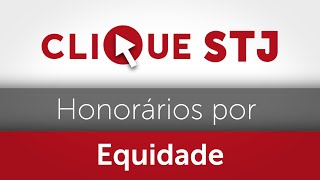 Terceira Turma mantém honorários arbitrados por equidade em ação para liberar gravame hipotecário [upl. by Pestana]