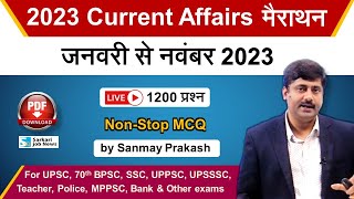 Live January to November 2023 Current Affairs Marathon for all Exams  Sanmay Prakash [upl. by Kcinom]