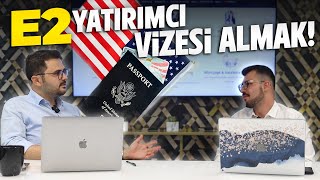 Ev Yatırımı ile E2 Yatırımcı Vizesi Almak Amerika’da Şirket Açmak [upl. by Eenhat]