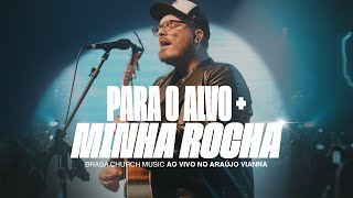 Para o Alvo  Minha Rocha Ao Vivo  Brasa Church Music Amauri Jr [upl. by Enetsirhc]