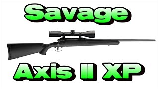 Savage Axis II XP  Badass Budget Rifle Out of the Box Hunter [upl. by Nacnud]