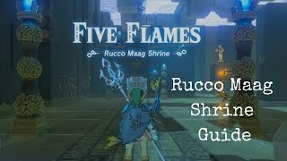 Rucco Maag Shrine Legend of Zelda Breath of the Wild Walkthrough and Chest Locations [upl. by Urias]