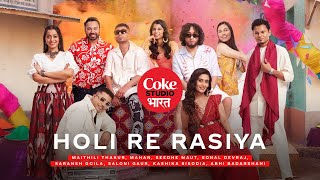 Coke Studio Bharat  Holi Re Rasiya [upl. by Minsk]