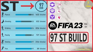 BEST 97 Overall Striker ST Build for FIFA 23 Career Mode  Maximum Potential [upl. by Sidhu]