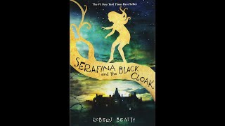 Serafina and the Black Cloak by Robert Beatty [upl. by Natelson531]