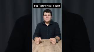 Sus İşareti Nasıl Yapılır  kesfet mizah kesfetteyim keşfet psikoloji böyleyapılır [upl. by Conley]