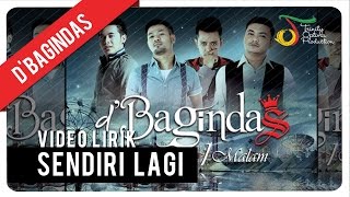 DBagindas  Sendiri Lagi  Video Lirik [upl. by Timmons447]