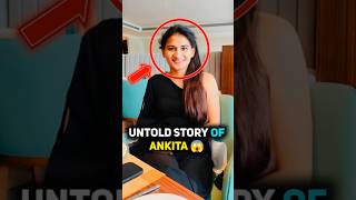 🤯 Untold Story Of Ankita Shrivastava  shorts realstories [upl. by Susanna463]