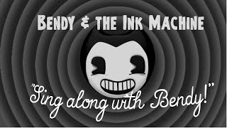 SFMBATIM Sing along with Bendy [upl. by Alpers]