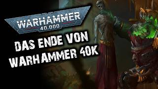 Das Ende von Warhammer 40K End Times 20 in der Lore  Podcast mit BolterBlante [upl. by Pennington]